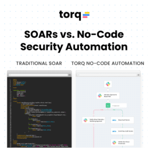 SOARs vs. No-Code Security Automation: The Case for Both