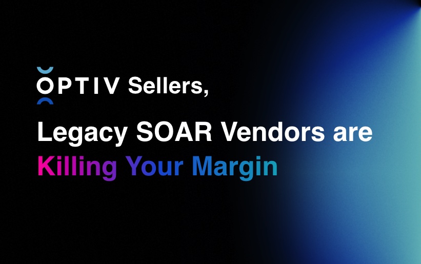 Optiv Sellers Legacy Soar Vendors AreKilling Your Margin Torq®