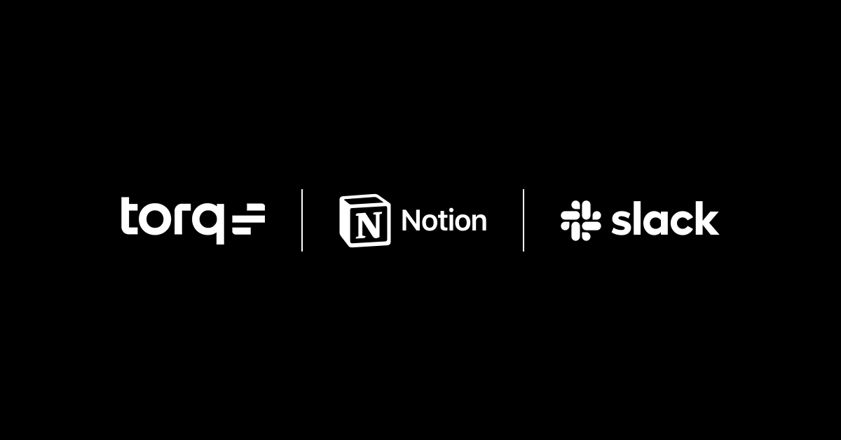 Streamlining Security with Notion, Torq, and Slack