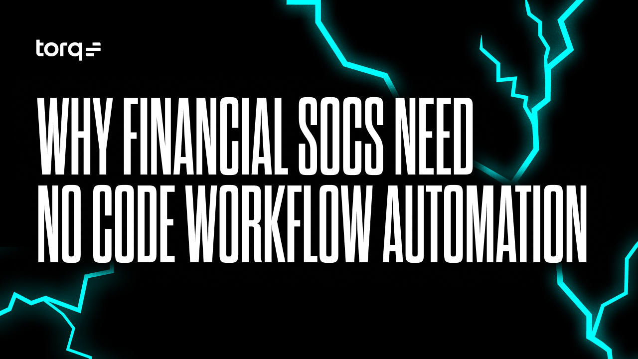 Financial no code workflow automation security platform for financial institutions