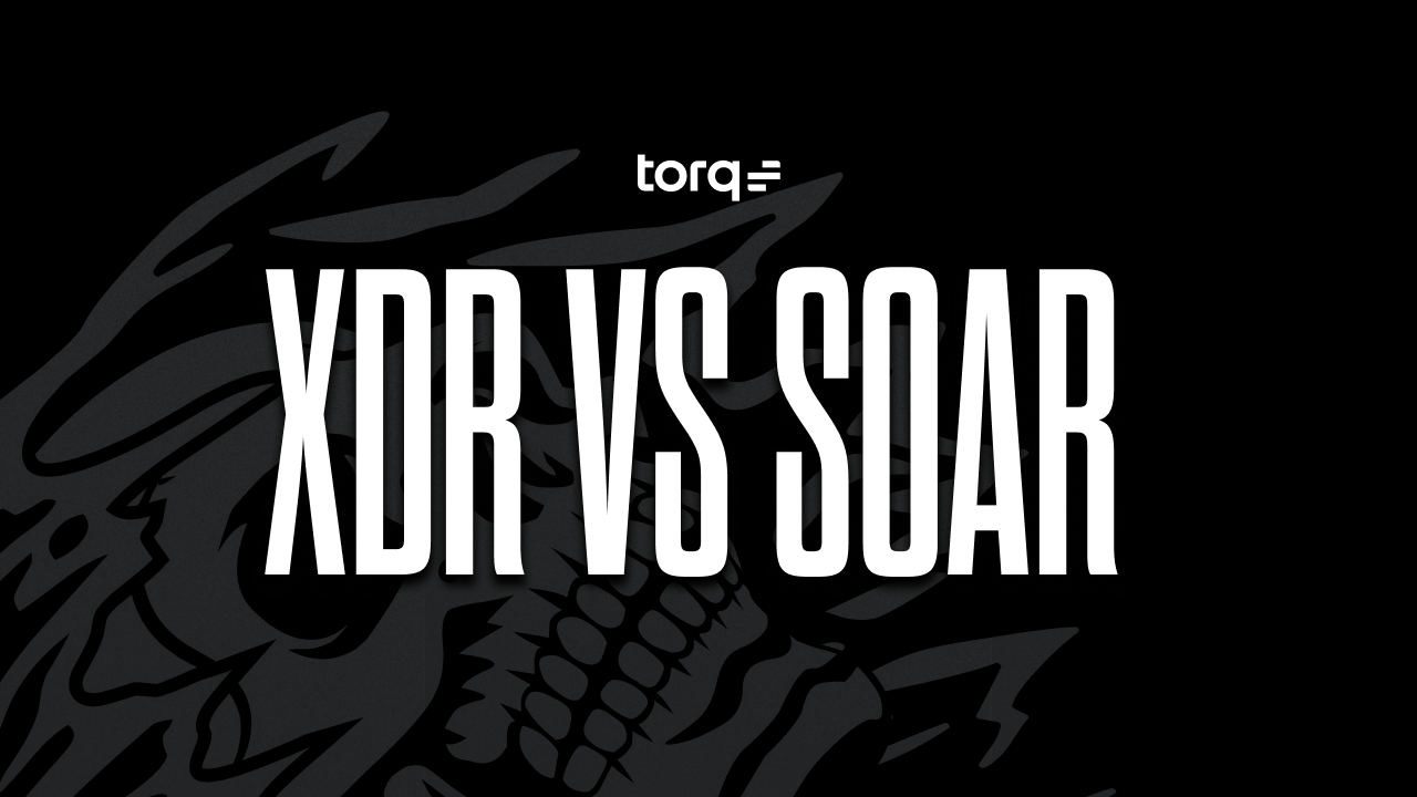 XDR vs SOAR vs SIEM capabilities and how Torq HyperSOC unifies detection, automation, and response