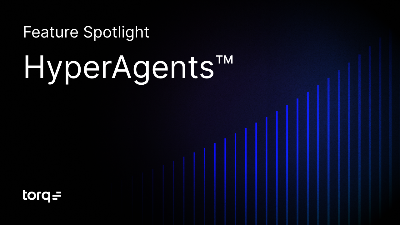 Torq HyperAgents™