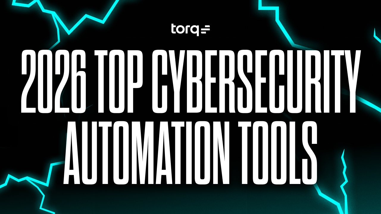Top cybersecurity automation tools for 2026
