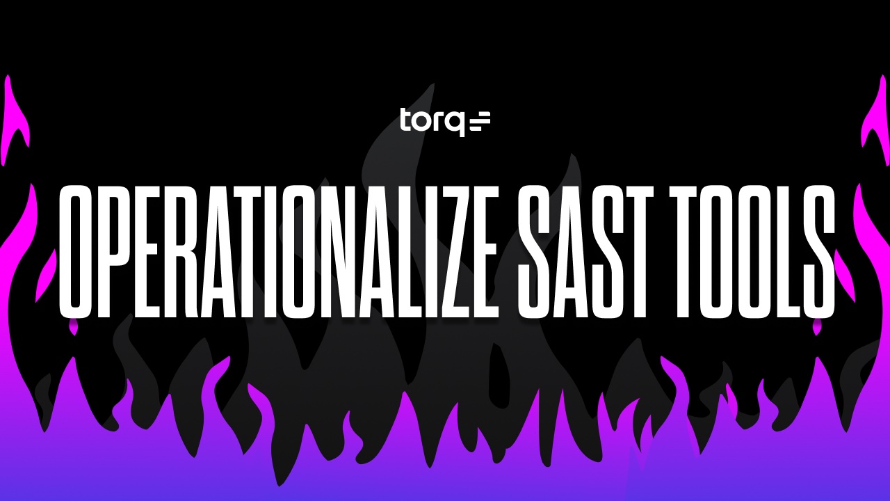 CI/CD security workflow orchestrates SAST tool findings at scale