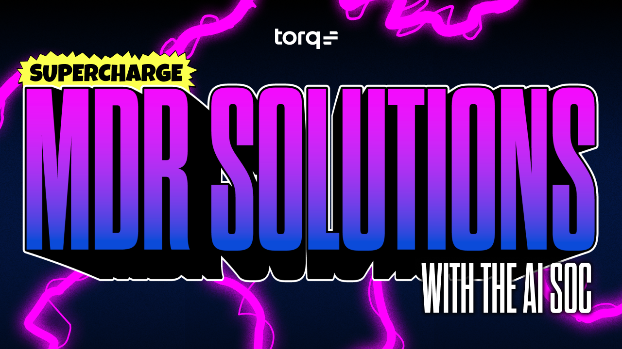 Supercharge MDR Solutions with the AI SOC