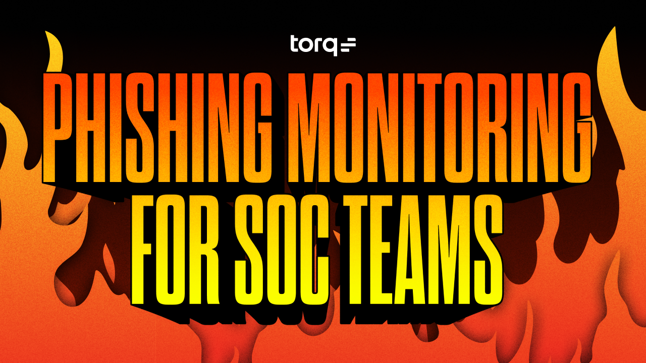 Phishing Monitoring for SOC Teams