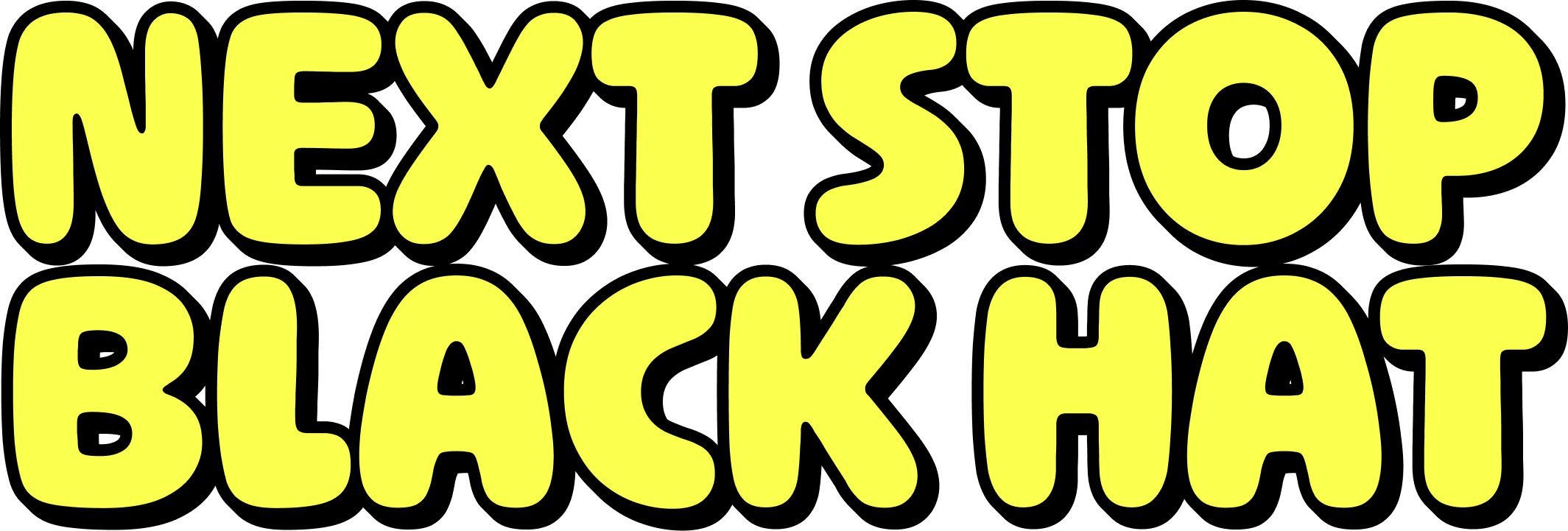 Next Stop, Black Hat
