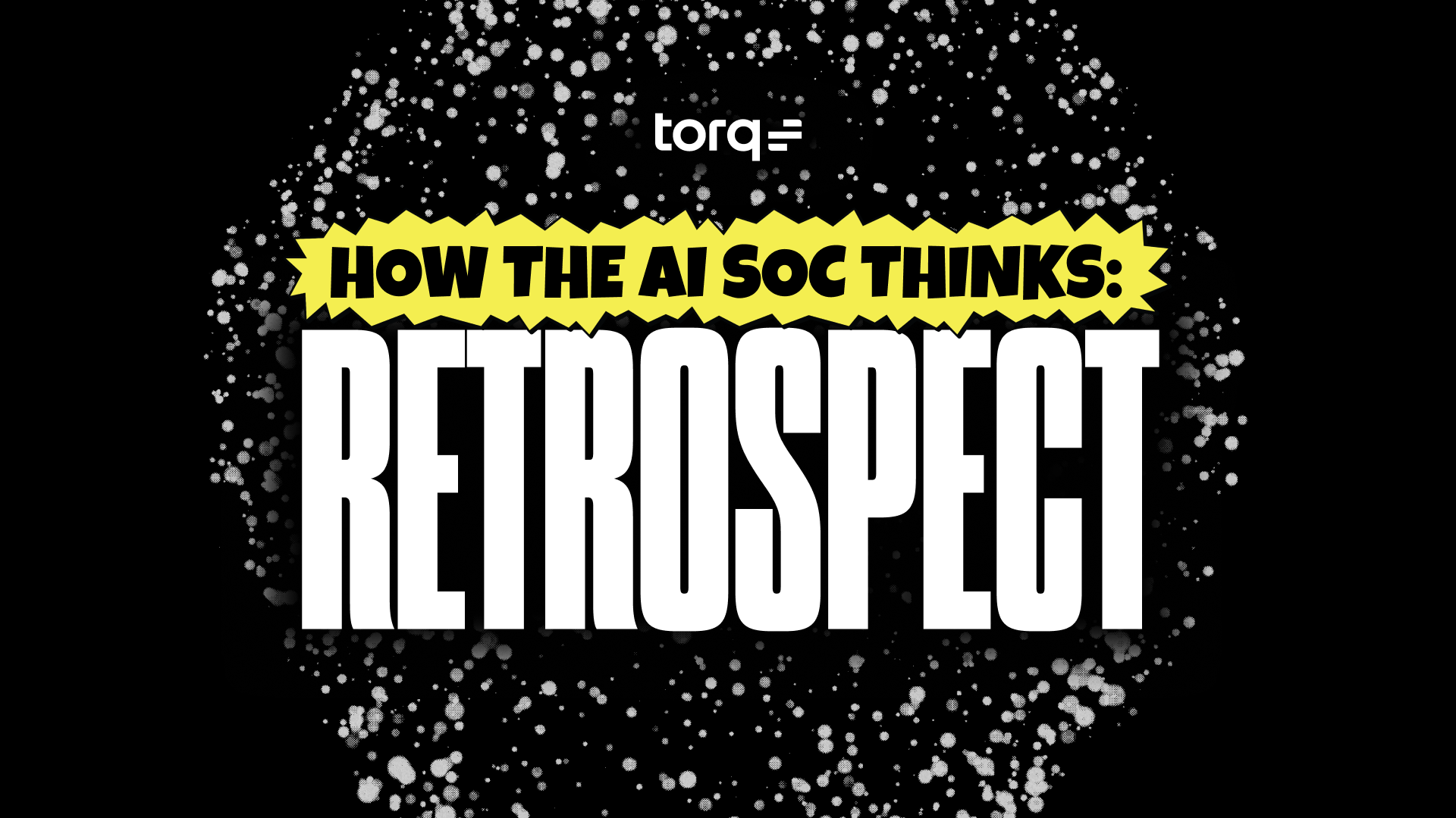 Torq Retrospects moves years of SOC case history into Torq in under an hour, untouched.